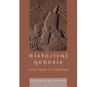 Historical Genesis: From Adam to Abraham