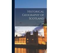 Historical Geography of Scotland