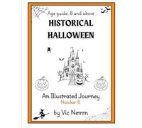Historical Halloween (An Illustrated Journey Number 8): History