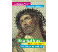 Historical Jesus: What Can We Know and How Can We Know It?