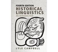 Historical Linguistics by Lyle Campbell - 9781474463126