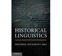 Historical Linguistics: Toward a Twenty-First Century Reintegration