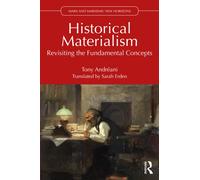 Historical Materialism : Revisiting the Fundamental Concepts