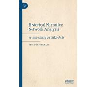 Historical Narrative Network Analysis : A Case-Study on Luke-Acts
