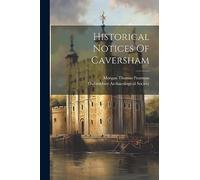 Historical Notices Of Caversham