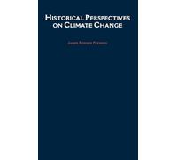 Historical Perspectives on Climate Change