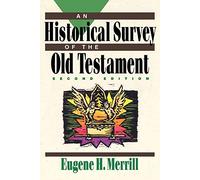 Historical Survey of the Old Testament