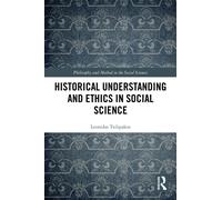Historical Understanding and Ethics in Social Science