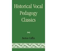 Historical Vocal Pedagogy Classics