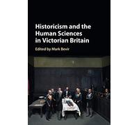 Historicism and the Human Sciences in Victorian Britain – Cambridge University Press