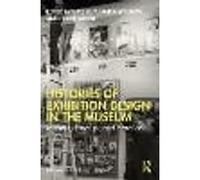 Histories of Exhibition Design in the Museum