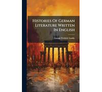 Histories Of German Literature Written In English