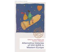 Histories of HIV/AIDS in Western Europe: New and Regional Perspectives: 40 (Social Histories of Medicine)