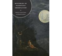 Histories of Scientific Observation