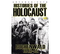 Histories Of The Holocaust - Buchenwald 1942-45