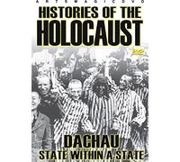 Histories of the Holocaust: Dachau State Within a [DVD] [2010] [Region 1] [US Import] [NTSC]