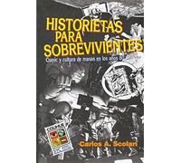 Historietas Para Sobrevivientes : Comic y Cultura De Masas En Los Anos 80