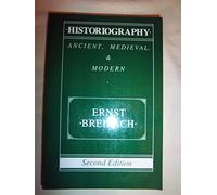 Historiography 2e: Ancient, Medieval and Modern