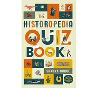 Historopedia Quiz Book: An 'Ask Me Questions' Book