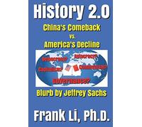 History 2.0: China's Comeback vs. America's Decline