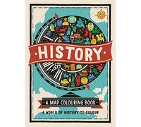 History: A Map Colouring Book: A World of History to Colour