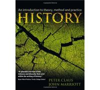 History: An Introduction to Theory, Method, and Practice