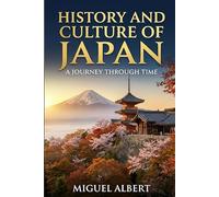 History and Culture of Japan: A Journey Through Time
