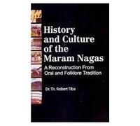 History and Culture of the Maram Nagas