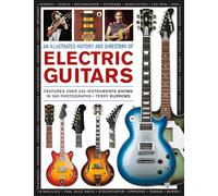 History and Directory of Electric Guitars: Features Over 250 Instruments Shown in 360 Photographs