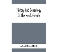 History And Genealogy Of The Hinds Family