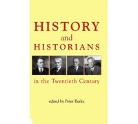 History and Historians in the Twentieth Century (Britis - Hardback NEW Burke, Pe