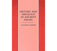 History and Ideology in Ancient Israel