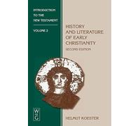 History and Literature of Early Christianity