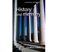 History and Memory (Historical Approaches)