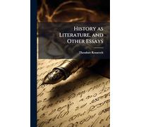 History as Literature, and Other Essays