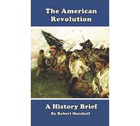 History Brief: The American Revolution: 5 (History Briefs)
