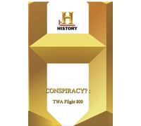 History -- Conspiracy? TWA Flight 800