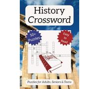 History Crossword: History Crosswords: Explore Events, Figures, and Timelines | 6x9 inches, 110 Pages, 50+ Puzzles | Perfect for History Buffs, Trivia Enthusiasts, and Puzzle Lovers
