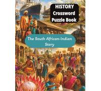 History Crossword Puzzle Book: The South African-Indian Story