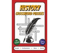 History Crossword Puzzles: Crossword Puzzles with Easy to Read Print about Historical Figures, Historical Events, Ancient Civilizations and More | 6x9 ... Gift for Vacations, Holidays and Relaxation