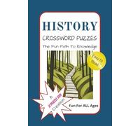 History Crossword Puzzles: Crossword Puzzles with Easy to Read Print about History, Historical Places and More. [6x9 inches, 60 pages] ... Relaxation, Mental Strenth and Acuity