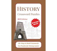 History Crossword Puzzles: Crossword Puzzles with Easy to Read Print about History, World History, American History, US History and More | 6x9 inches, ... for Birthdays, Holidays and Vacations