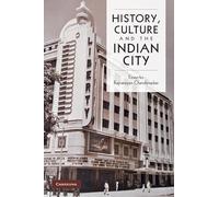 History, Culture and the Indian City