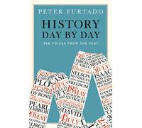 History Day by Day – 366 Voices from the Past
