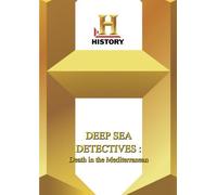 History -- Deep Sea Detectives Death in the Mediterranean