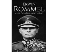 History - Erwin Rommel A Life From Beginning to End - New paperback o - Q555z