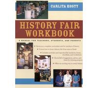 History Fair Workbook: A Manual for Teachers, Students, and Parents