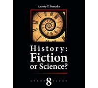 History: Fiction or Science? Volume 8: Reconstruction of Chronology