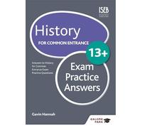 History for Common Entrance 13+ Exam Practice Answers (for the June 2022 exams)