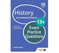 History for Common Entrance 13+ Exam Practice Answers (Galore Park Common Entran/13+) by Gavin Hannah (2014-03-28)